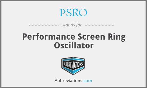 PSRO - Performance Screen Ring Oscillator