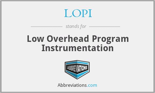 LOPI - Low Overhead Program Instrumentation