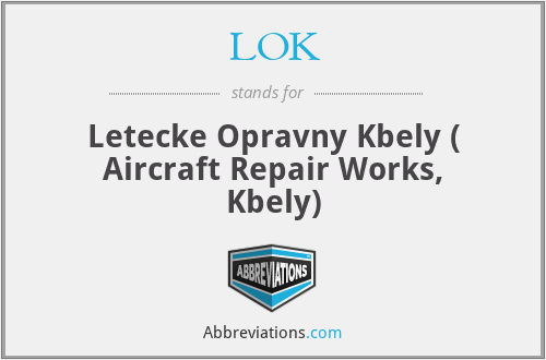 LOK - Letecke Opravny Kbely ( Aircraft Repair Works, Kbely)
