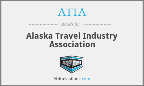 ATIA - Alaska Travel Industry Association