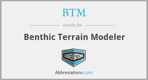BTM - Benthic Terrain Modeler