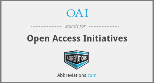 OAI - Open Access Initiatives