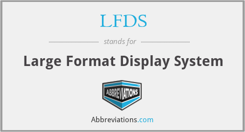 LFDS - Large Format Display System