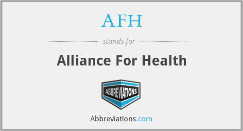 AFH - Alliance For Health