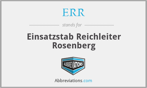 ERR - Einsatzstab Reichleiter Rosenberg