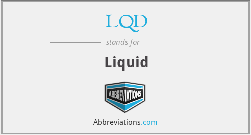 LQD - Liquid