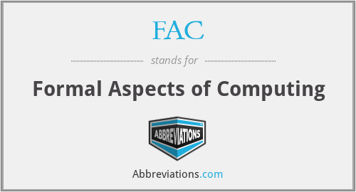FAC - Formal Aspects of Computing