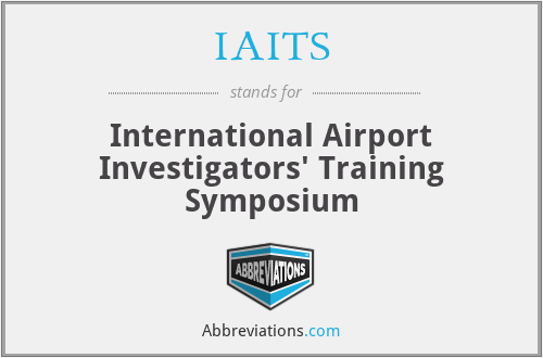IAITS - International Airport Investigators' Training Symposium