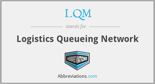 LQM - Logistics Queueing Network