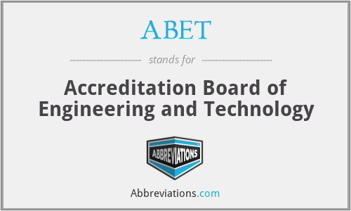 ABET - Accreditation Board of Engineering and Technology