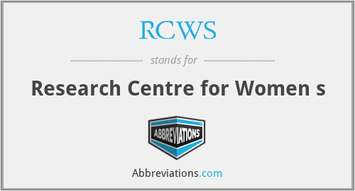 RCWS - Research Centre for Women s