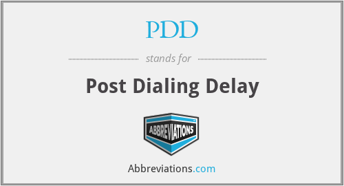 PDD - Post Dialing Delay