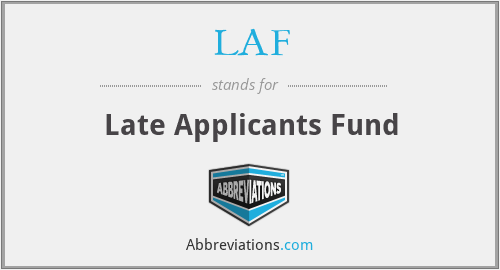 LAF - Late Applicants Fund