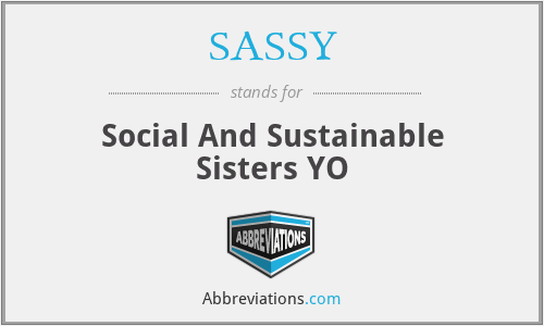 SASSY - Social And Sustainable Sisters YO