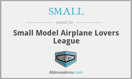 SMALL - Small Model Airplane Lovers League