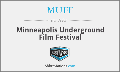 MUFF - Minneapolis Underground Film Festival
