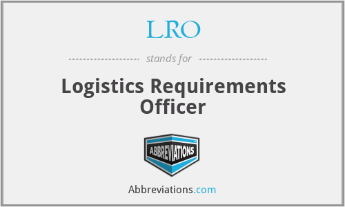 LRO - Logistics Requirements Officer