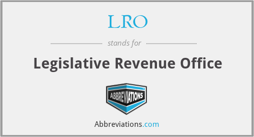 LRO - Legislative Revenue Office