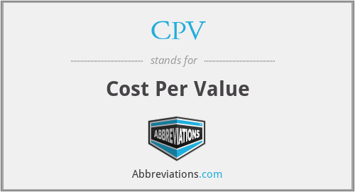 CPV - Cost Per Value