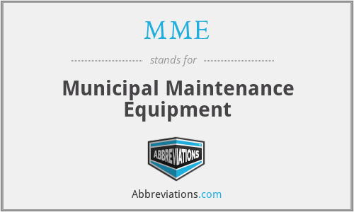 MME - Municipal Maintenance Equipment