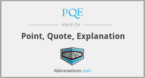 PQE - Point, Quote, Explanation
