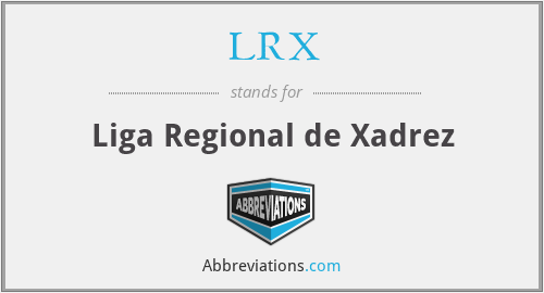 LRX - Liga Regional de Xadrez