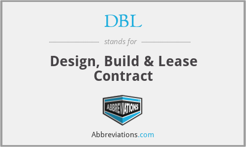 DBL - Design, Build & Lease Contract