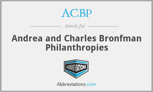 ACBP - Andrea and Charles Bronfman Philanthropies
