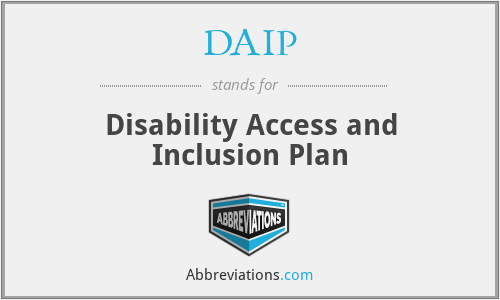 DAIP - Disability Access and Inclusion Plan