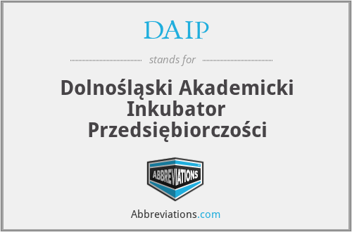 DAIP - Dolnośląski Akademicki Inkubator Przedsiębiorczości