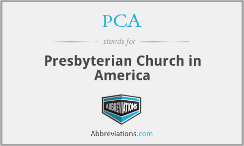 PCA - Presbyterian Church in America