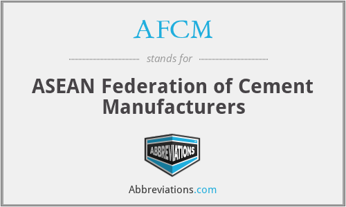 AFCM - ASEAN Federation of Cement Manufacturers