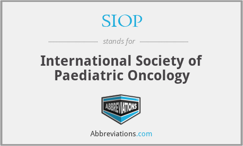 SIOP - International Society of Paediatric Oncology