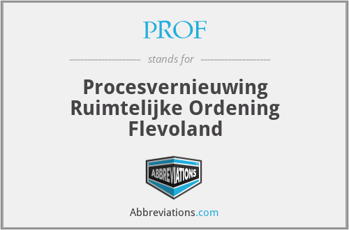 PROF - Procesvernieuwing Ruimtelijke Ordening Flevoland