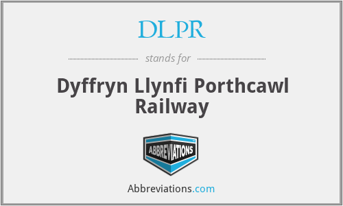 DLPR - Dyffryn Llynfi Porthcawl Railway