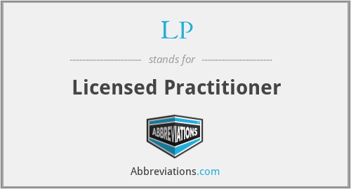 LP - Licensed Practitioner