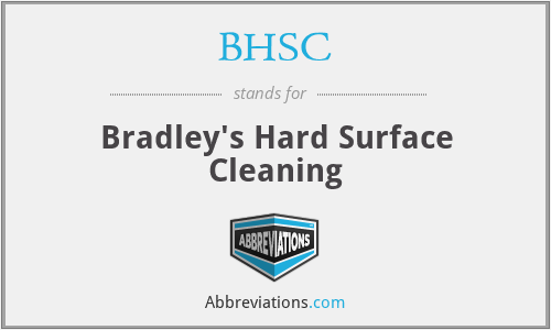 BHSC - Bradley's Hard Surface Cleaning