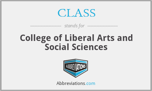 CLASS - College of Liberal Arts and Social Sciences