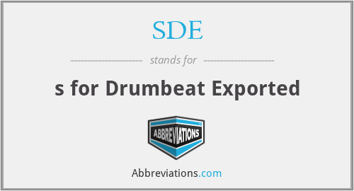 SDE - s for Drumbeat Exported