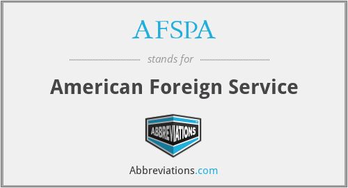 AFSPA - American Foreign Service