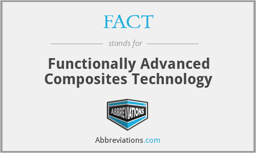 FACT - Functionally Advanced Composites Technology