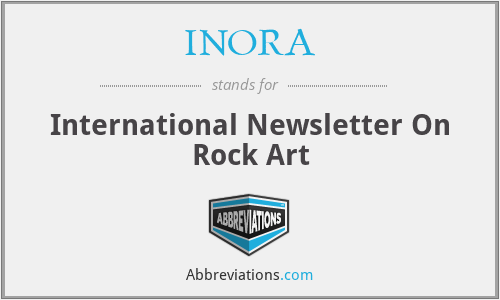 INORA - International Newsletter On Rock Art
