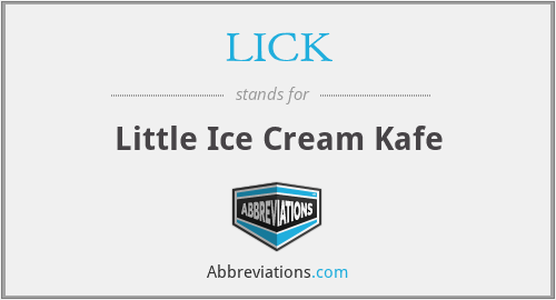 LICK - Little Ice Cream Kafe