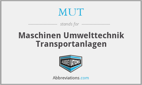 MUT - Maschinen Umwelttechnik Transportanlagen