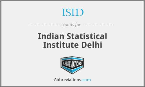 ISID - Indian Statistical Institute Delhi