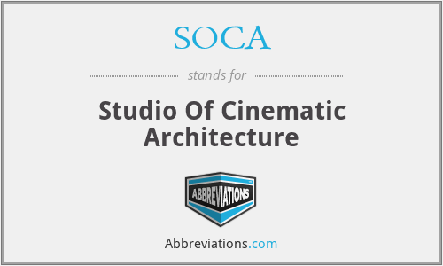SOCA - Studio Of Cinematic Architecture