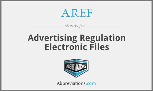 AREF - Advertising Regulation Electronic Files