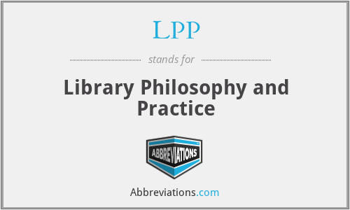 LPP - Library Philosophy and Practice