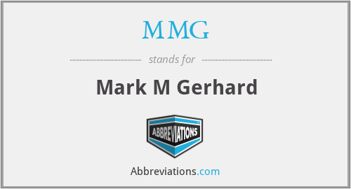 MMG - Mark M Gerhard