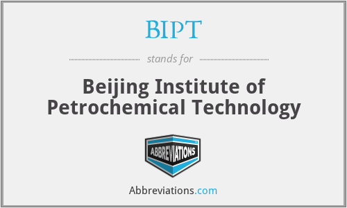 BIPT - Beijing Institute of Petrochemical Technology